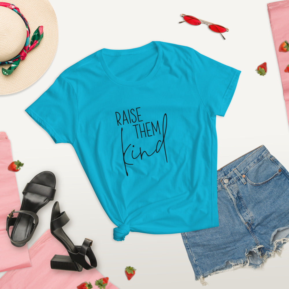 Raise them Kind Women's T-Shirt