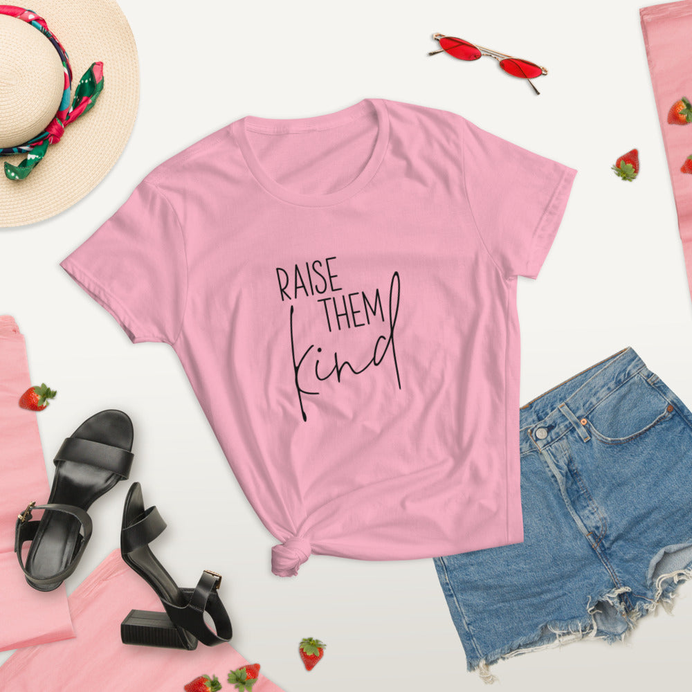 Raise them Kind Women's T-Shirt