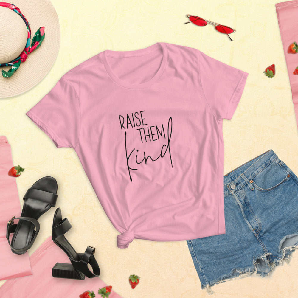 Raise them Kind Women's T-Shirt