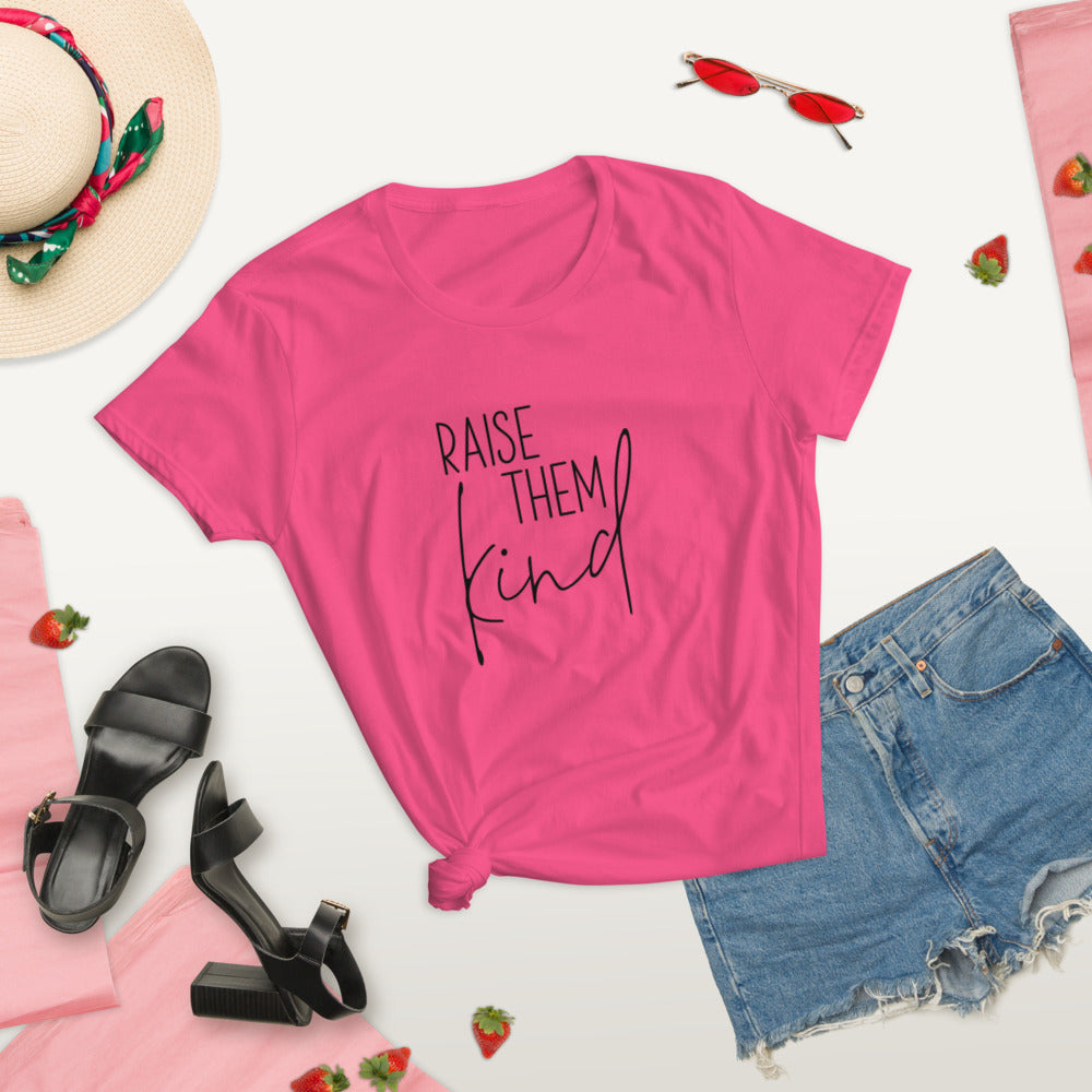 Raise them Kind Women's T-Shirt