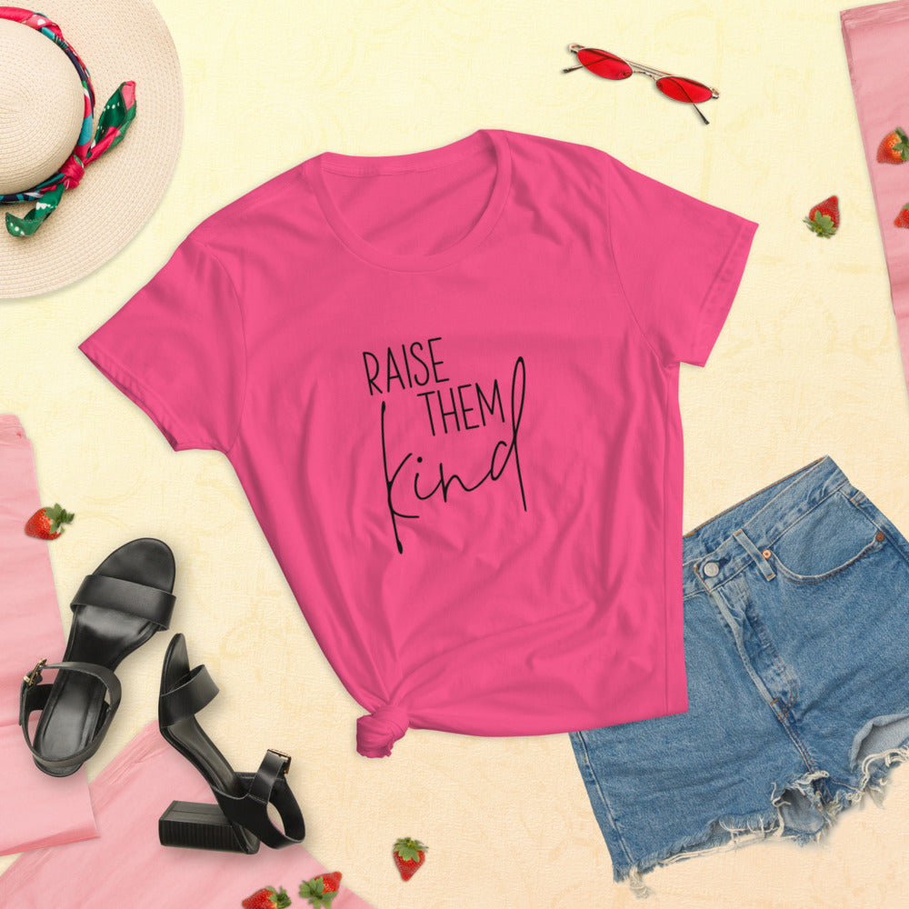 Raise them Kind Women's T-Shirt