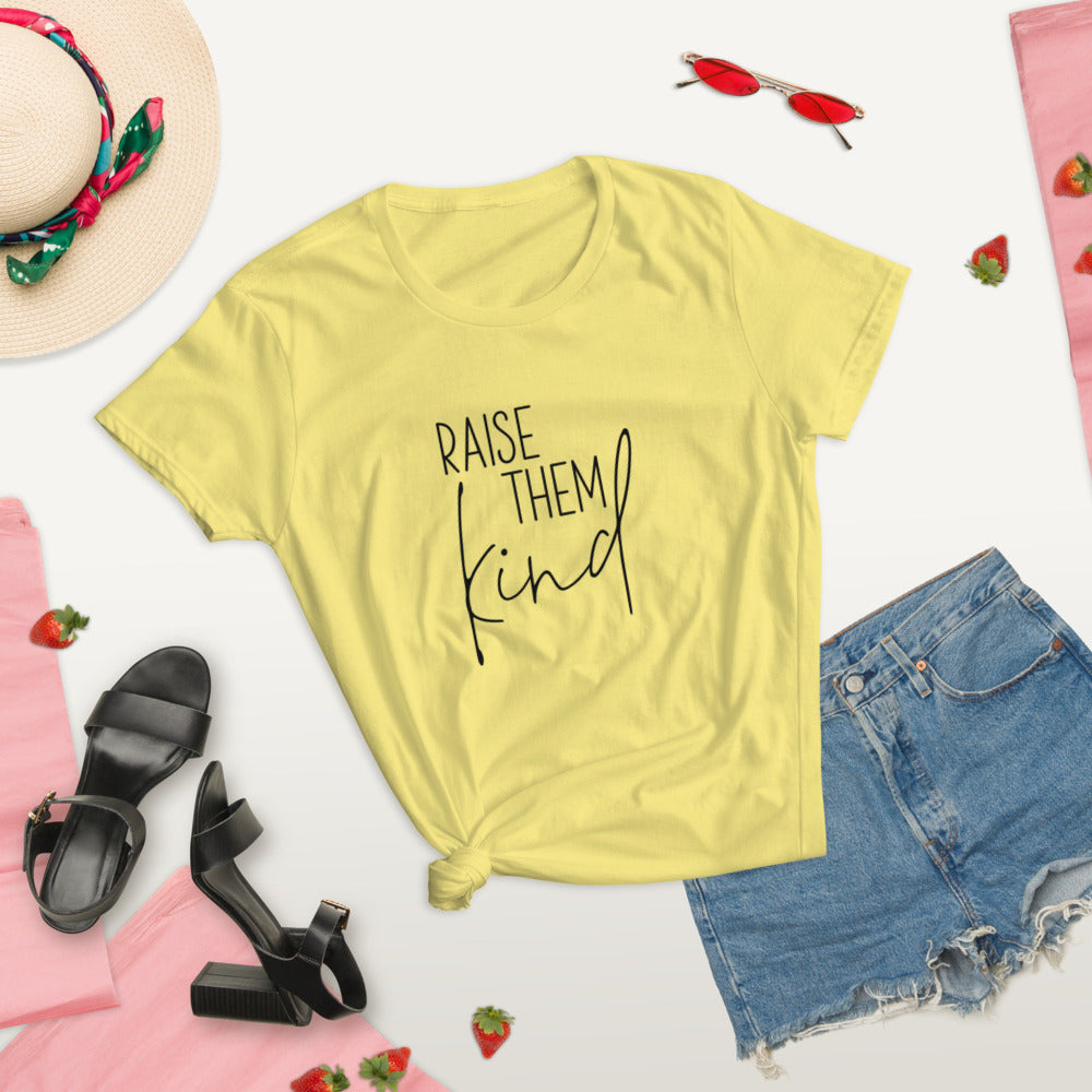 Raise them Kind Women's T-Shirt