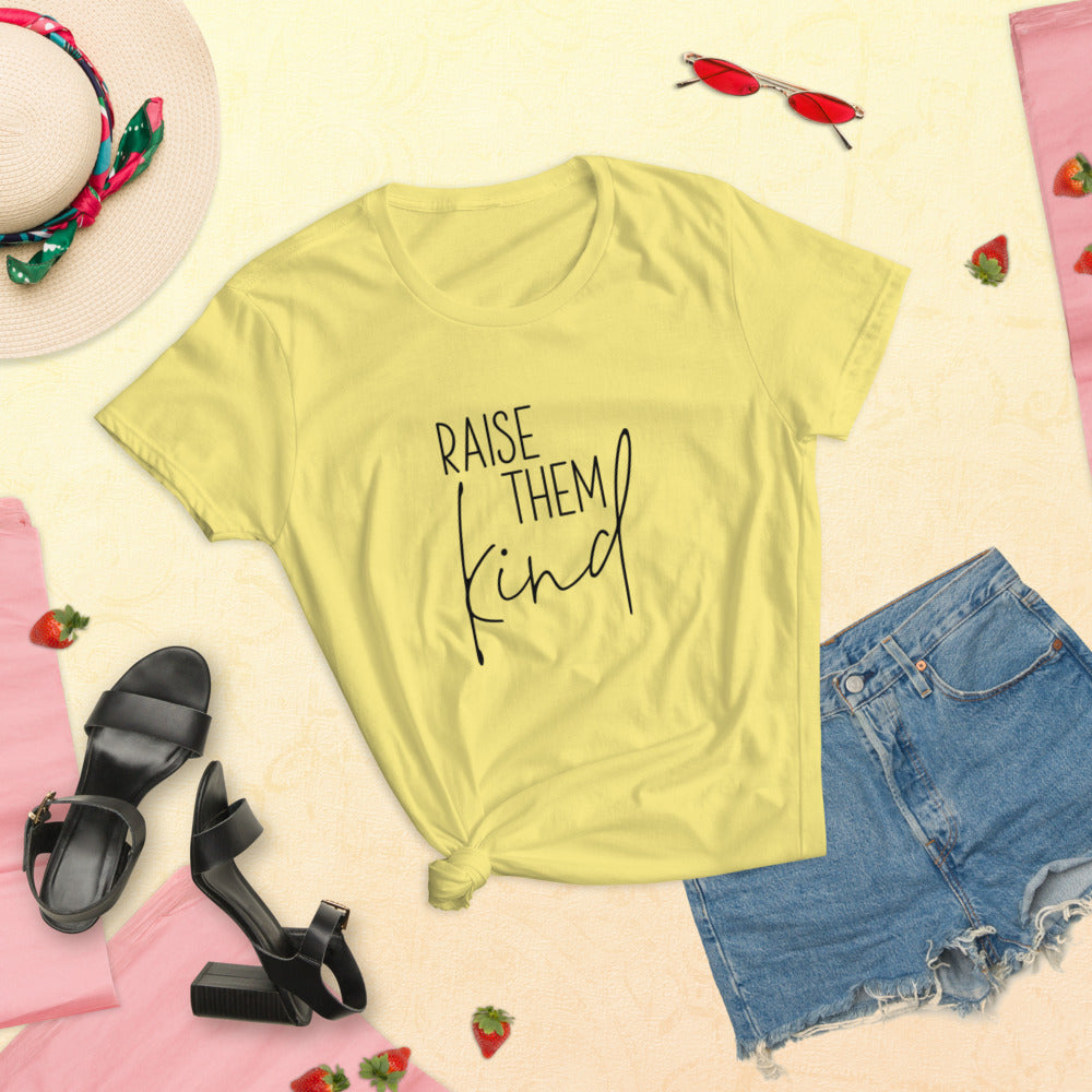 Raise them Kind Women's T-Shirt