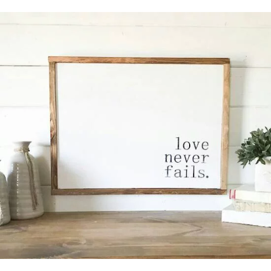 Love Never Fails Sign - Farmhouse Decor